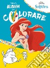 La sirenetta. Primo album da colorare libro