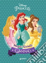 Magici gioielli. Disney princess libro