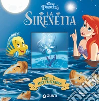 Ariel e le luci fantasma. La Sirenetta. Ediz. a colori libro