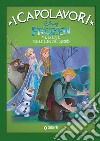 La magia delle luci del Nord. Frozen libro