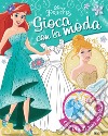 Cenerentola Sirenetta. Disney princess. Gioca con la moda. Con adesivi. Ediz. a colori libro