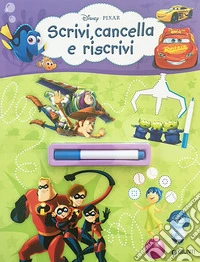 Scrivi, cancella e riscrivi. Pixar. Con pennarello cancellabile libro