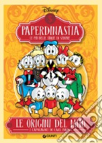 Le origini del mito. I capolavori di Carl Barks. Paperdinastia. Le più belle storie di sempre libro