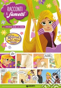 Rapunzel. Emozioni oltre la storia libro