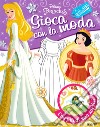 Gioca con la moda. Abiti da sera. Disney princess. Con adesivi libro