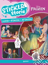 Frozen. Sticker storie. Leggi stacca attacca. Con adesivi libro