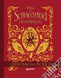 Il mistero dello scrigno. Lo Schiaccianoci e i quattro regni libro