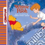 Winnie the Pooh alla ricerca di Christopher Robin libro