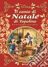 Il canto di Natale di Topolino e altre storie ispirate a Carles Dickens libro