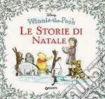 Winnie the Pooh. Le storie di Natale libro