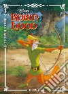 Robin Hood. Ediz. a colori libro