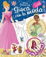 Al ballo. Disney princess. Gioca con la moda. Con adesivi libro