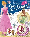 Al ballo. Disney princess. Gioca con la moda. Con adesivi libro