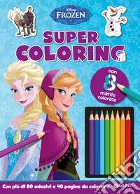 Frozen. Super coloring. Con adesivi. Con 8 matite libro