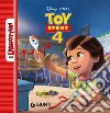 Toy Story 4. Ediz. a colori libro