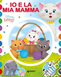 Io e la mia mamma. Ediz. a colori libro