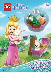Le avventure di Aurora. Principesse Lego. Super album libro