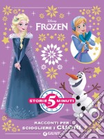 Frozen. Racconti per sciogliere i cuori. Ediz. a colori libro