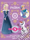 Frozen. Racconti per sciogliere i cuori. Ediz. a colori libro