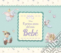 Il primo anno del mio bebè. Ediz. a spirale libro