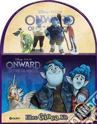 Onward. Libro gioca kit. Ediz. a colori. Con 4 personaggi 3D. Con scenario per giocare libro