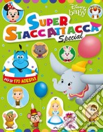 Disney baby. Superstaccattacca Special. Con adesivi. Ediz. a colori libro