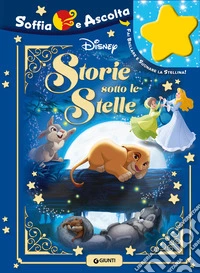 Storie sotto le stelle. Soffia e ascolta libro