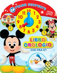 Prime scoperte. Libro orologio. Ediz. a colori