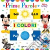 Colori. Prime parole. Baby scorri e scopri. Ediz. a colori libro