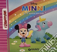 Minni e l'unicorno. Ediz. a colori libro