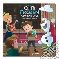 Collezione di abbracci. Olaf's Frozen adventure. Ediz. a colori libro