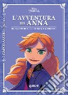 L'avventura di Anna. Disney Princess. Un'avventura illustrata e a fumetti. Ediz. a colori libro