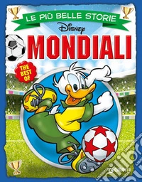 Le più belle storie. Mondiali