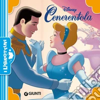 Cenerentola. Ediz. a colori