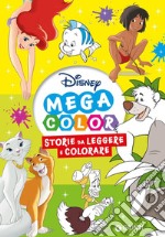 Storie da leggere e colorare. Disney mega color. Ediz. illustrata libro