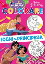 Sogni da principessa. Ediz. a colori libro