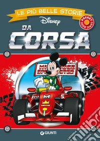 Da corsa. Le più belle storie Disney