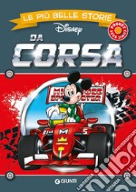 Da corsa. Le più belle storie Disney libro