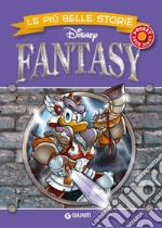 Fantasy. Le più belle storie Disney libro