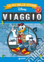 Viaggio. Le più belle storie Disney libro