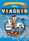 Viaggio. Le più belle storie Disney libro