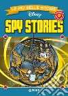 Spy stories. Le più belle storie Disney libro