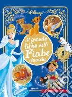 Il grande libro delle fiabe classiche Disney. Da leggere e ascoltare. Ediz. a colori. Con QR Code per accedere ai contenuti sonori libro