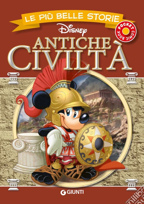 Le più belle storie. Antiche civiltà