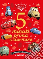 Avventure da campioni. Cars. 5 minuti prima di dormire. In maiuscolo. Ediz. a colori libro