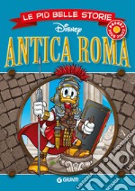 Antica Roma. Le più belle storie libro