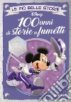 100 anni di storie a fumetti. Disney 100 libro