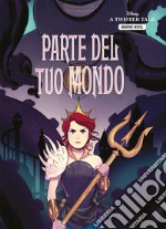 Parte del tuo mondo. A twisted tale graphic novel libro