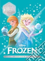 Frozen. Speciale anniversario. Disney 100. Ediz. limitata libro