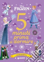 Cuori gentili. Disney Frozen. 5 minuti prima di dormire. In maiuscolo. Ediz. a colori libro